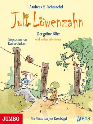cover image of Juli Löwenzahn. Der grüne Blitz und andere Abenteuer